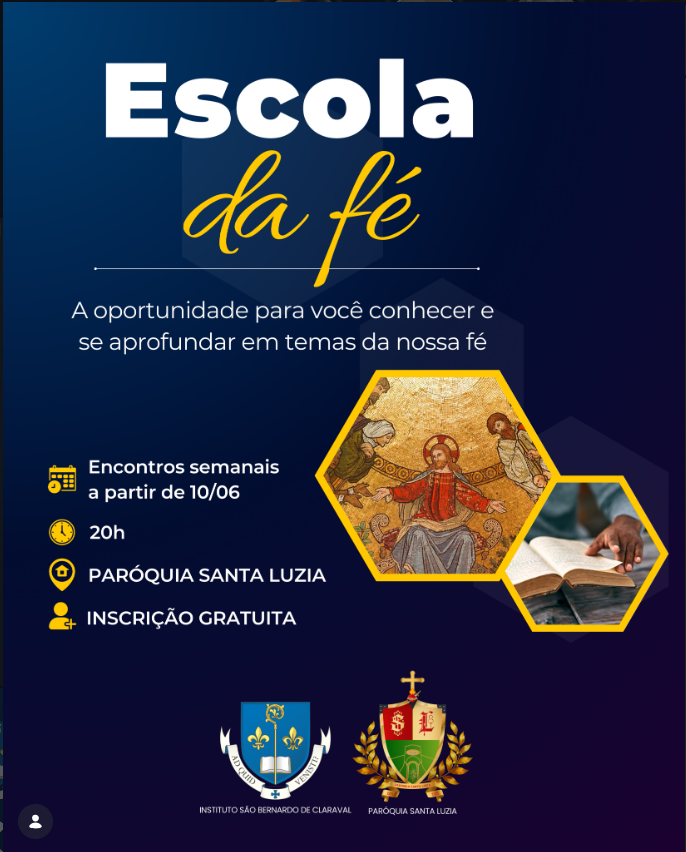 Escola da Fé Uma oportunidade de aprofundar a sua fé católica